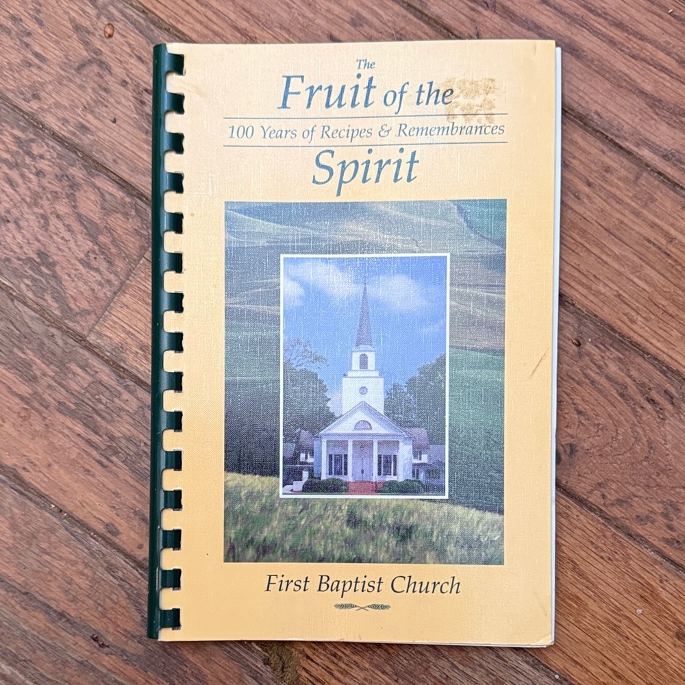 Vintage Fruit of the Spirit First Baptist Church Cook Book 1999